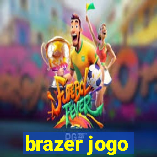 brazer jogo